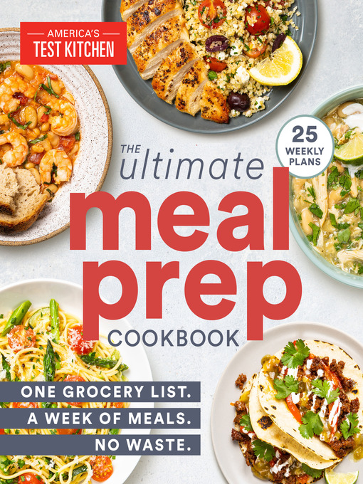 Title details for The Ultimate Meal-Prep Cookbook by America's Test Kitchen - Available